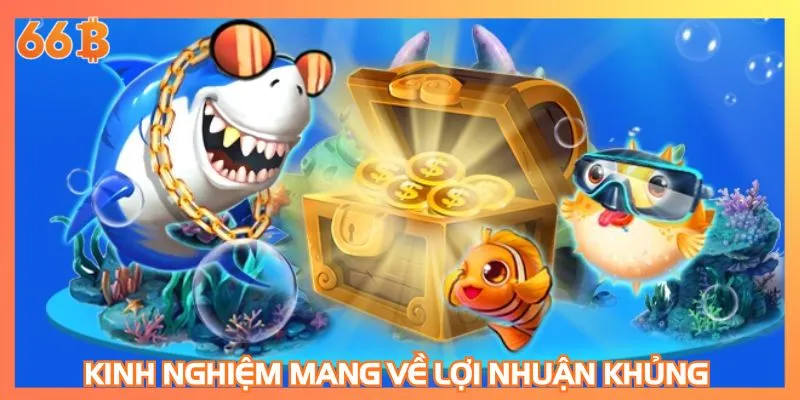 Kinh nghiệm mang về lợi nhuận khủng từ game online
